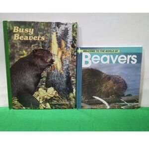 Busy Beavers + Welcome to the World of Beavers Hardcover Books